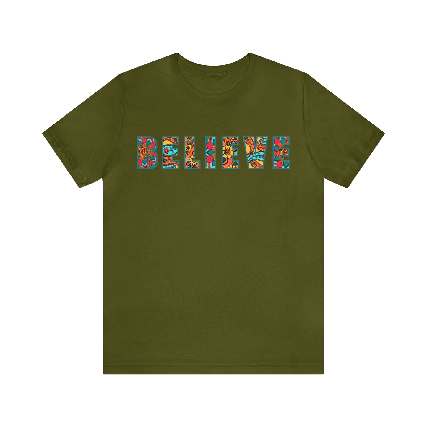 BELIEVE - Unisex Jersey Short Sleeve Tee