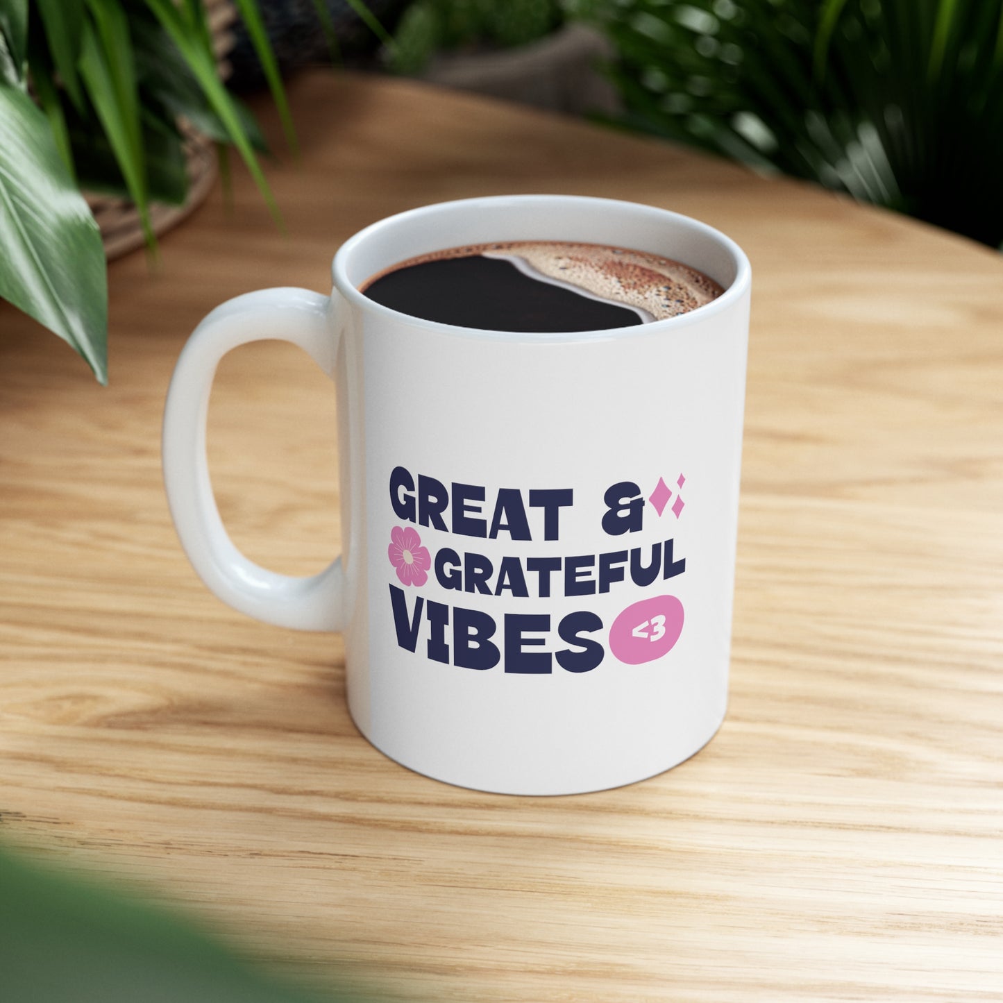 GREAT & GRATEFUL VINES - Ceramic Mug 11oz