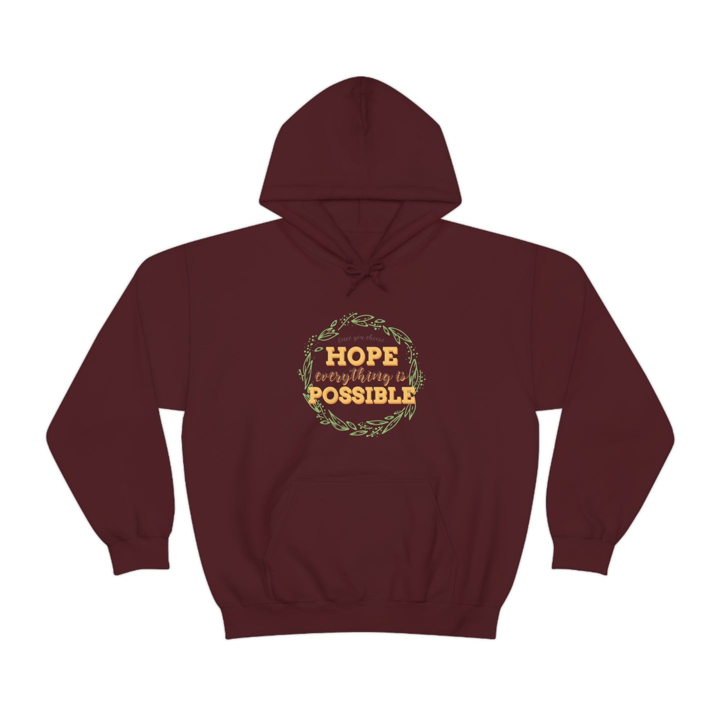 Once You Choose Hope Everything Is Possible - Unisex Heavy Blend™ Hooded Sweatshirt