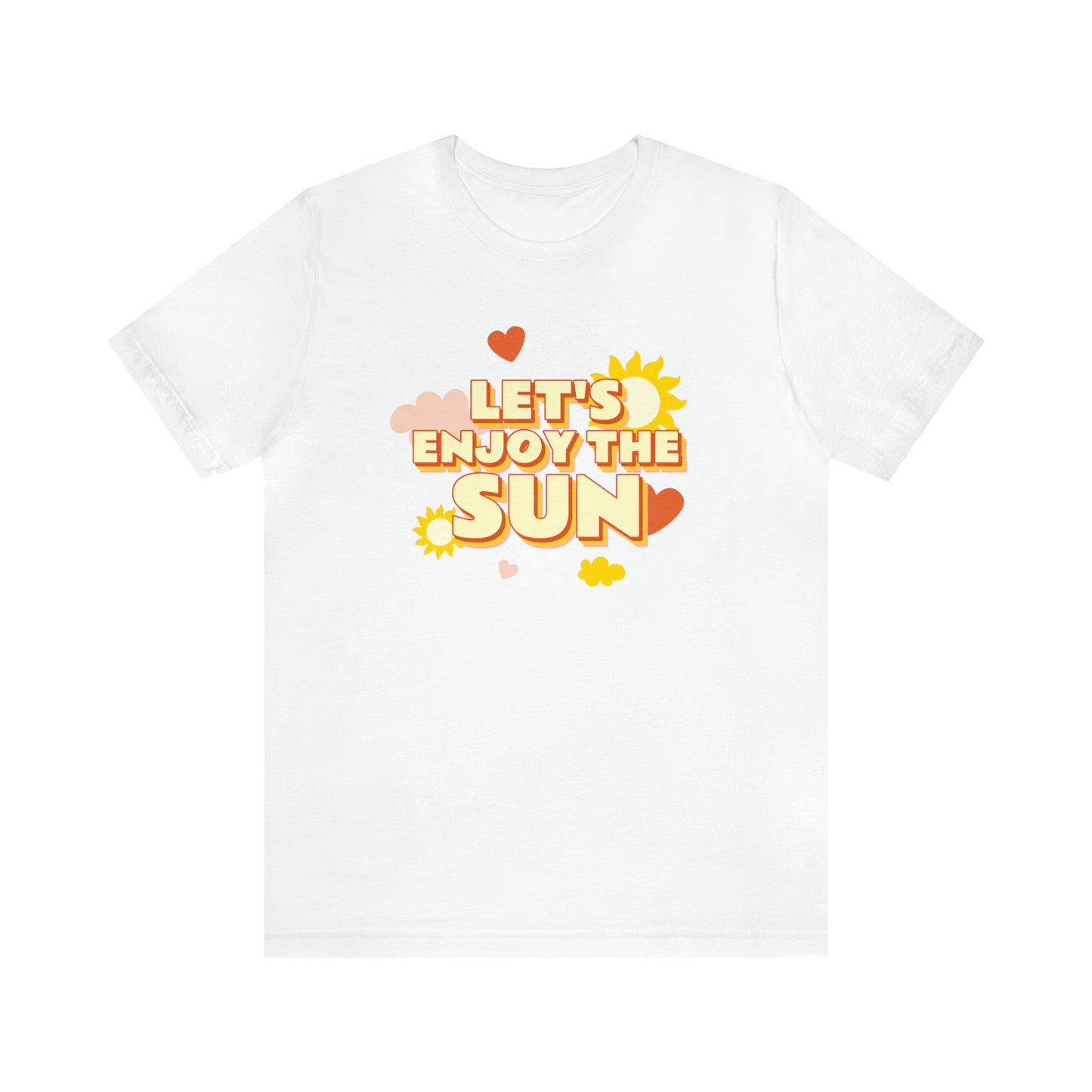 Let's Enjoy The Sun - Unisex Jersey Short Sleeve Tee