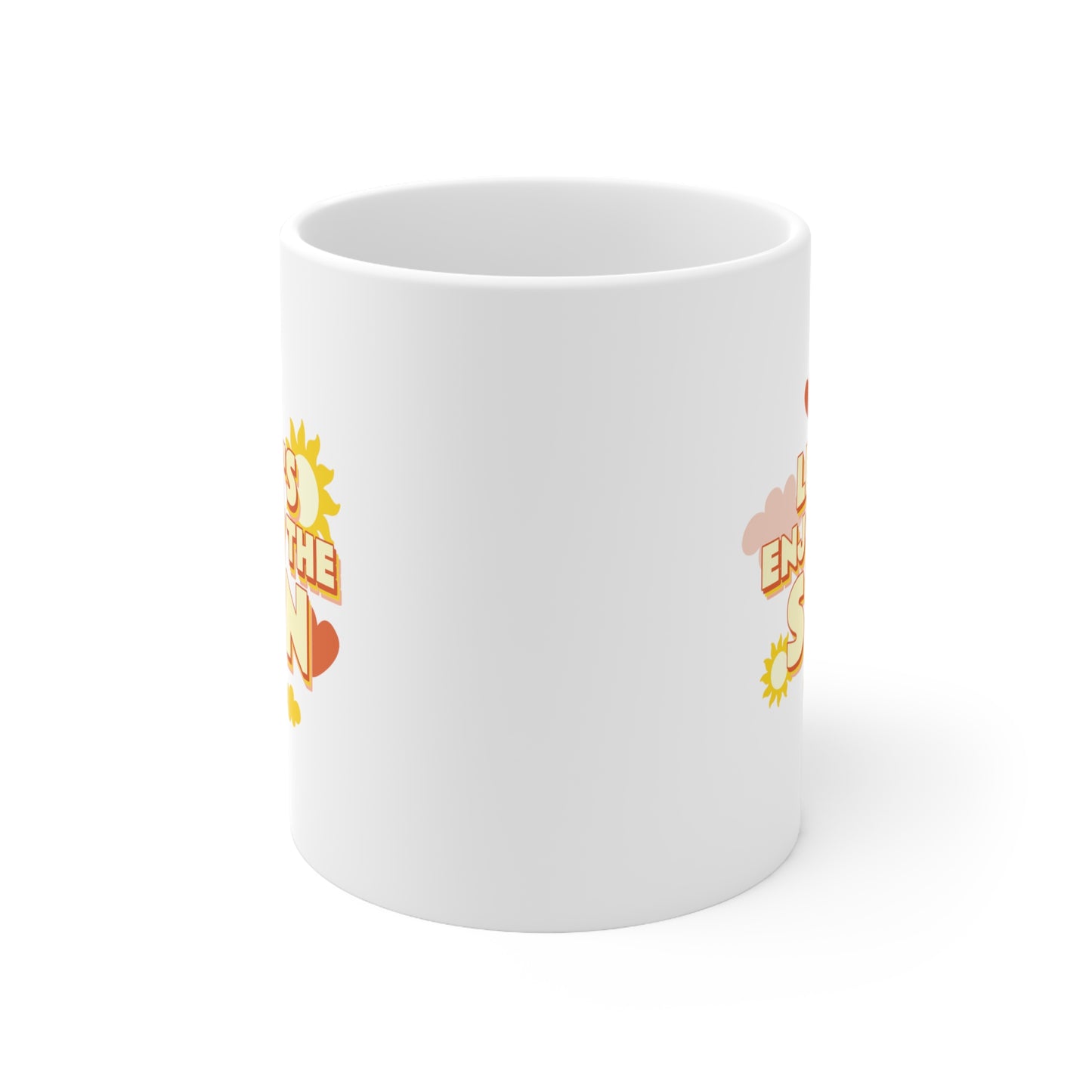 Let's Enjoy The Sun - Ceramic Mug 11oz