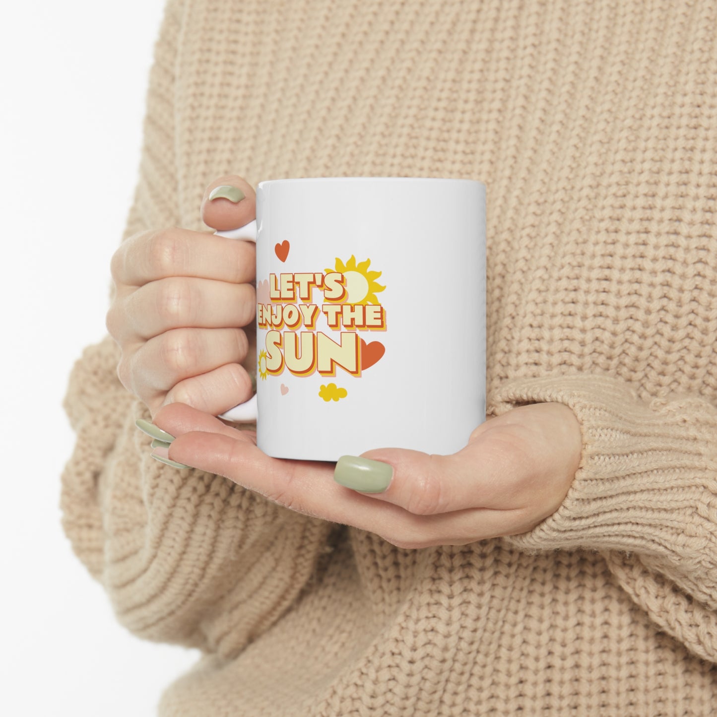 Let's Enjoy The Sun - Ceramic Mug 11oz