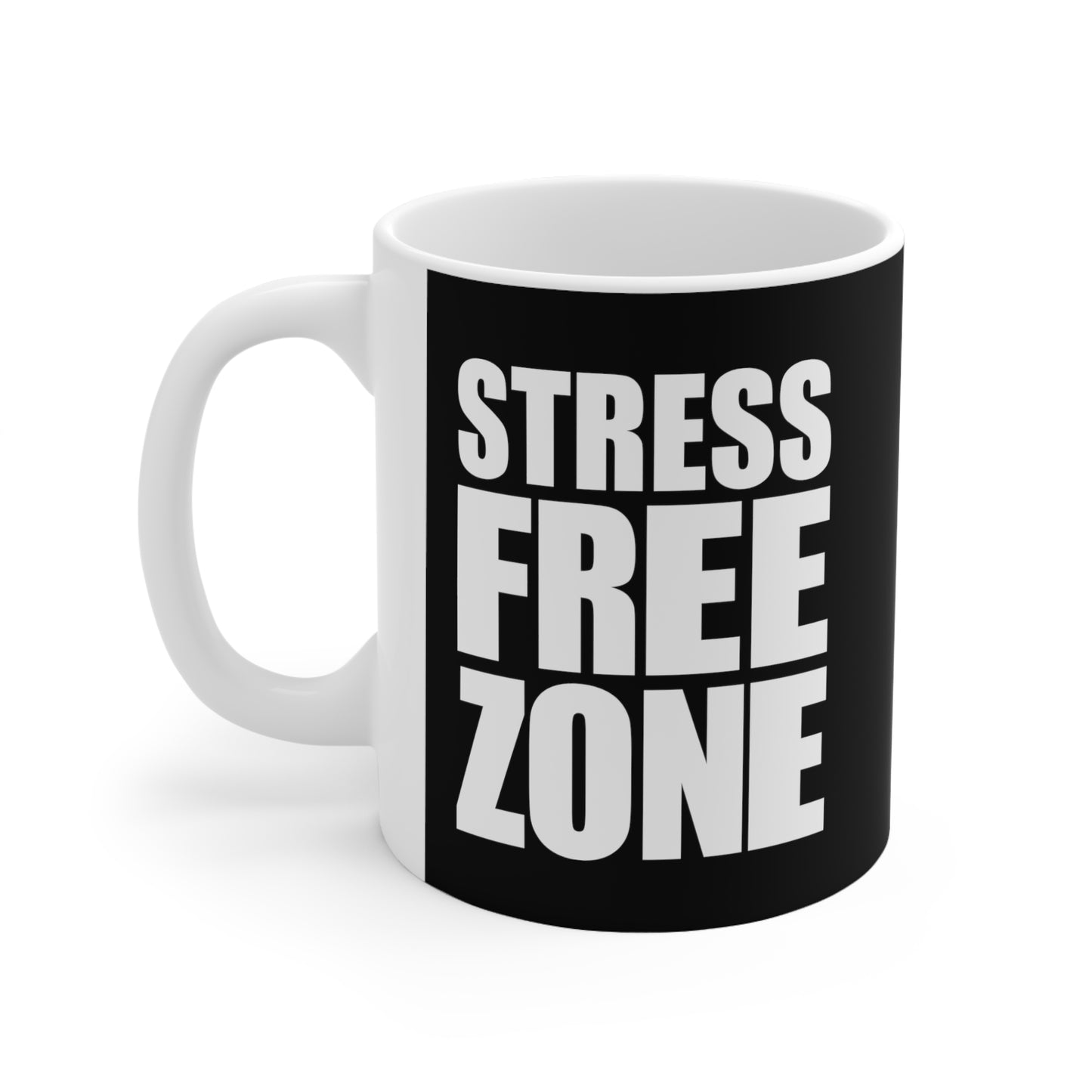 STRESS FREE ZONE - Ceramic Mug 11oz