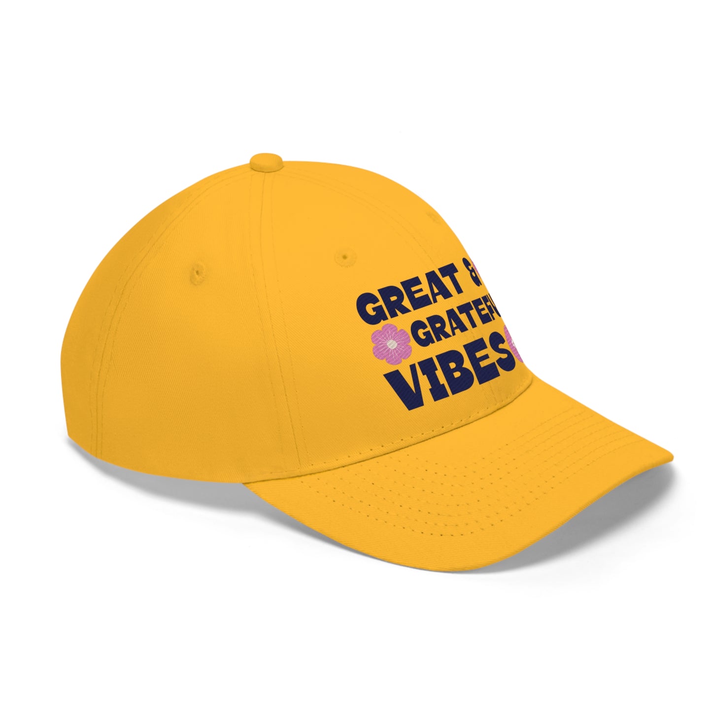 Great & Grateful Vibes - Unisex Twill Hat