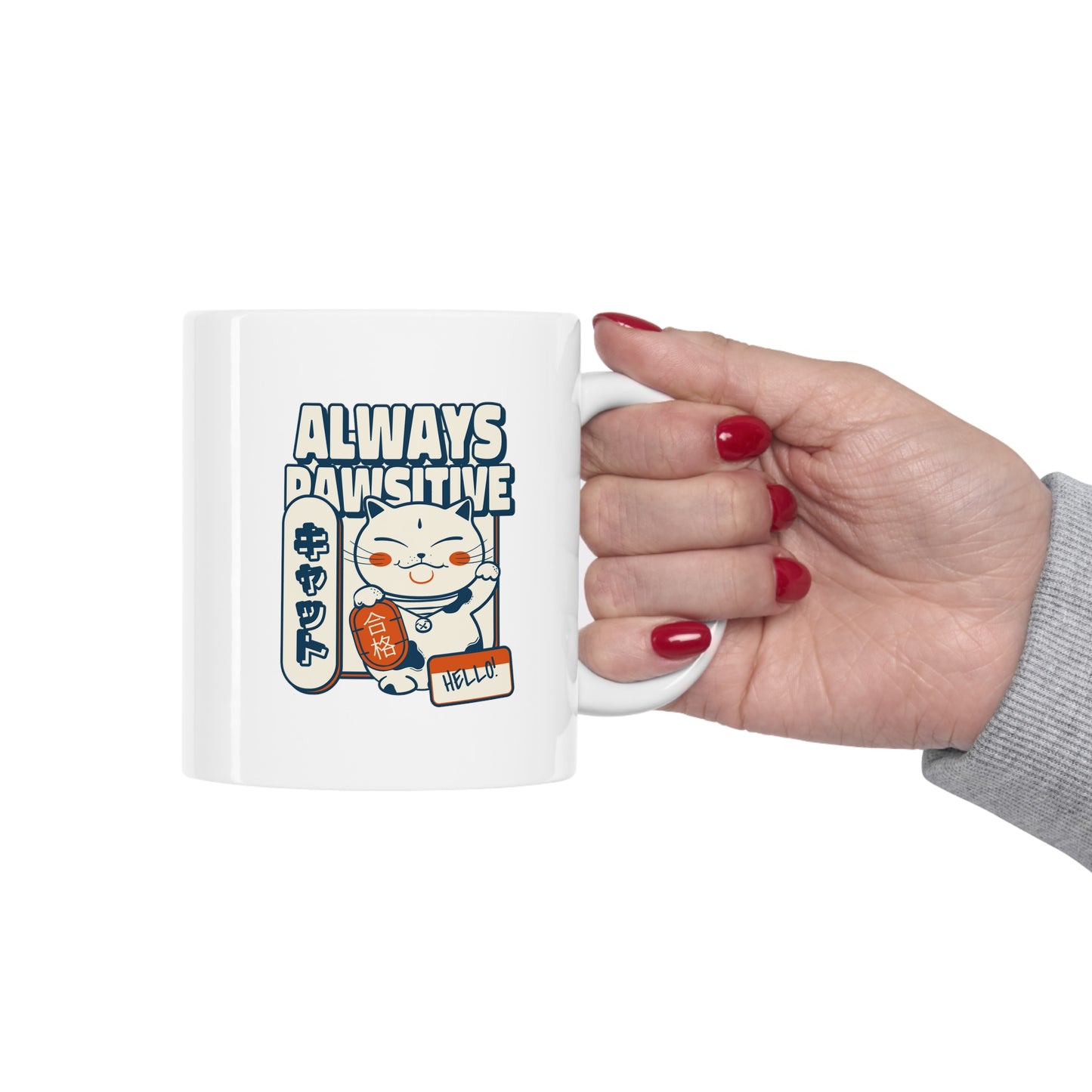 Always Pawsitive - Ceramic Mug 11oz