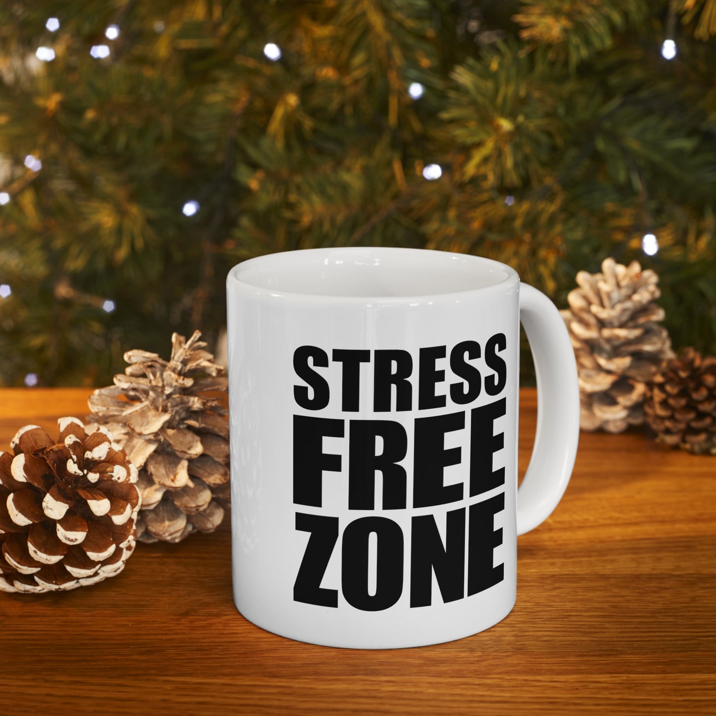 STRESS FREE ZONE - Ceramic Mug 11oz