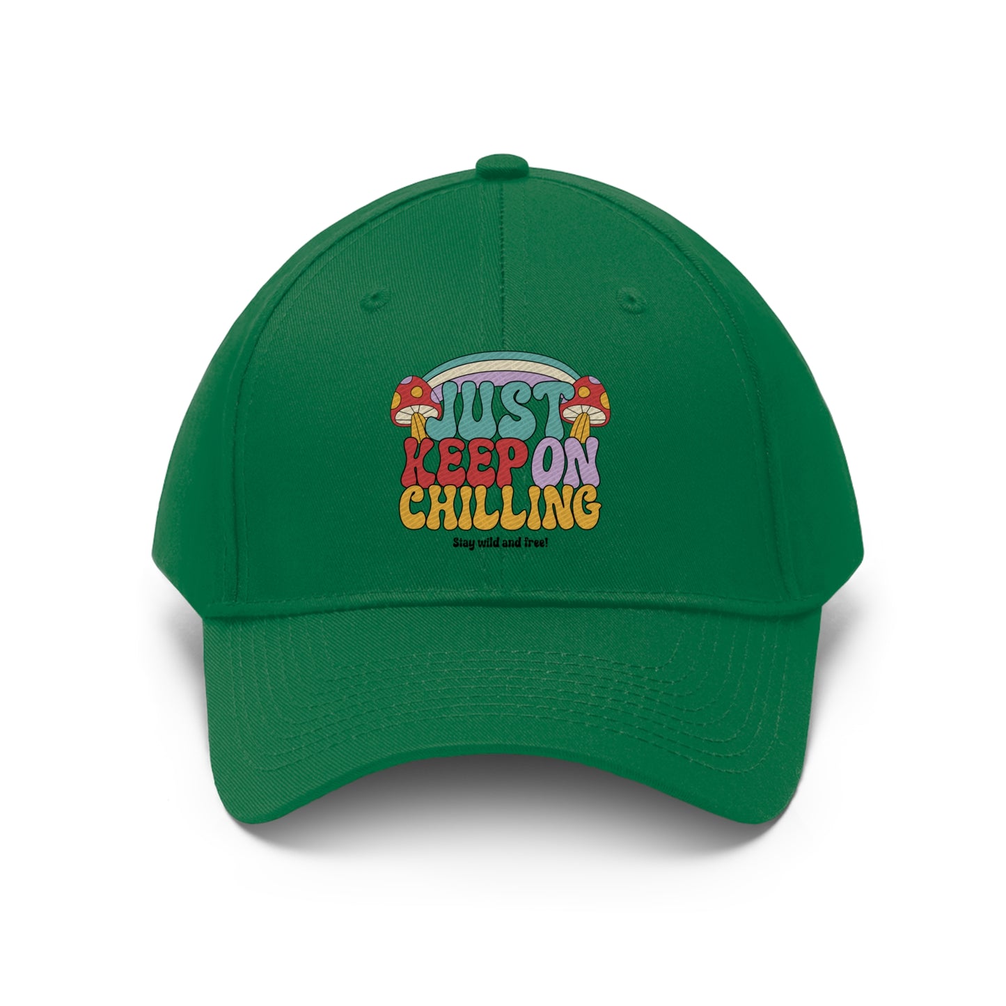 Just Keep On Chilling - Unisex Twill Hat