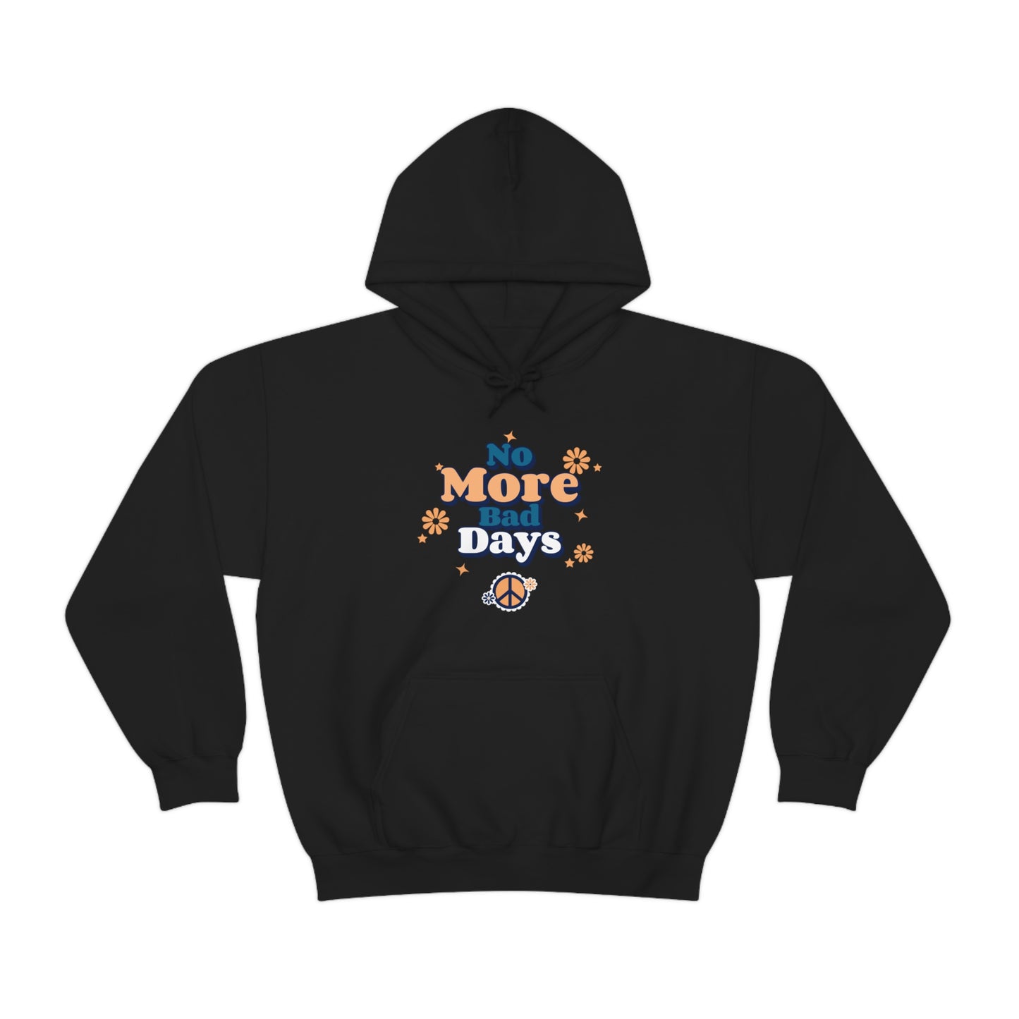 No More Bad Days - Unisex Heavy Blend™ Hooded Sweatshirt