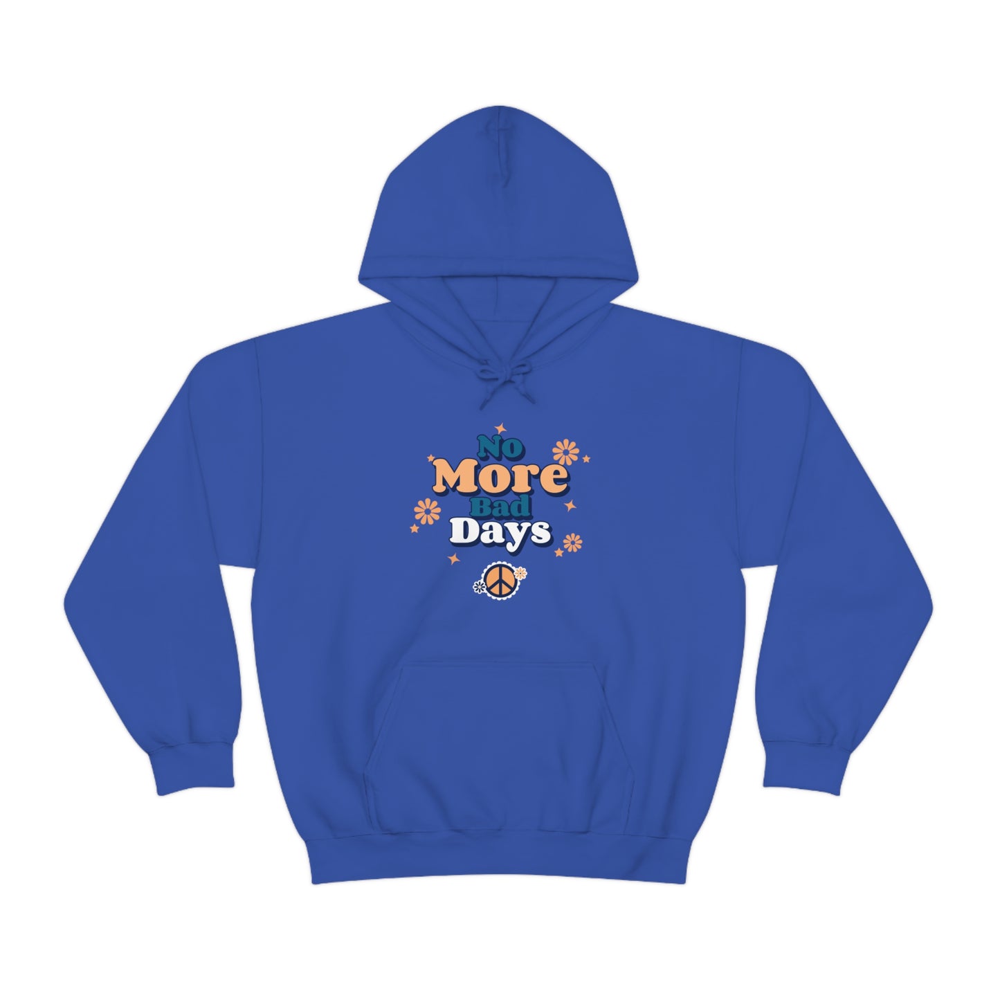 No More Bad Days - Unisex Heavy Blend™ Hooded Sweatshirt