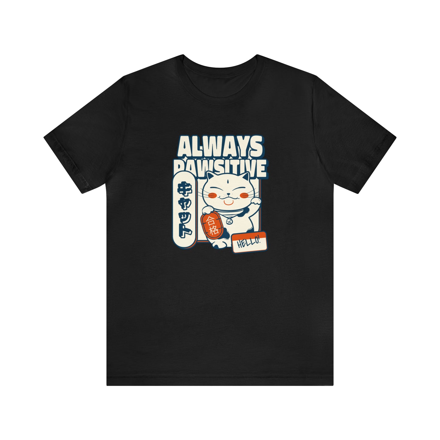 Always Pawsitive - Unisex Jersey Short Sleeve Tee