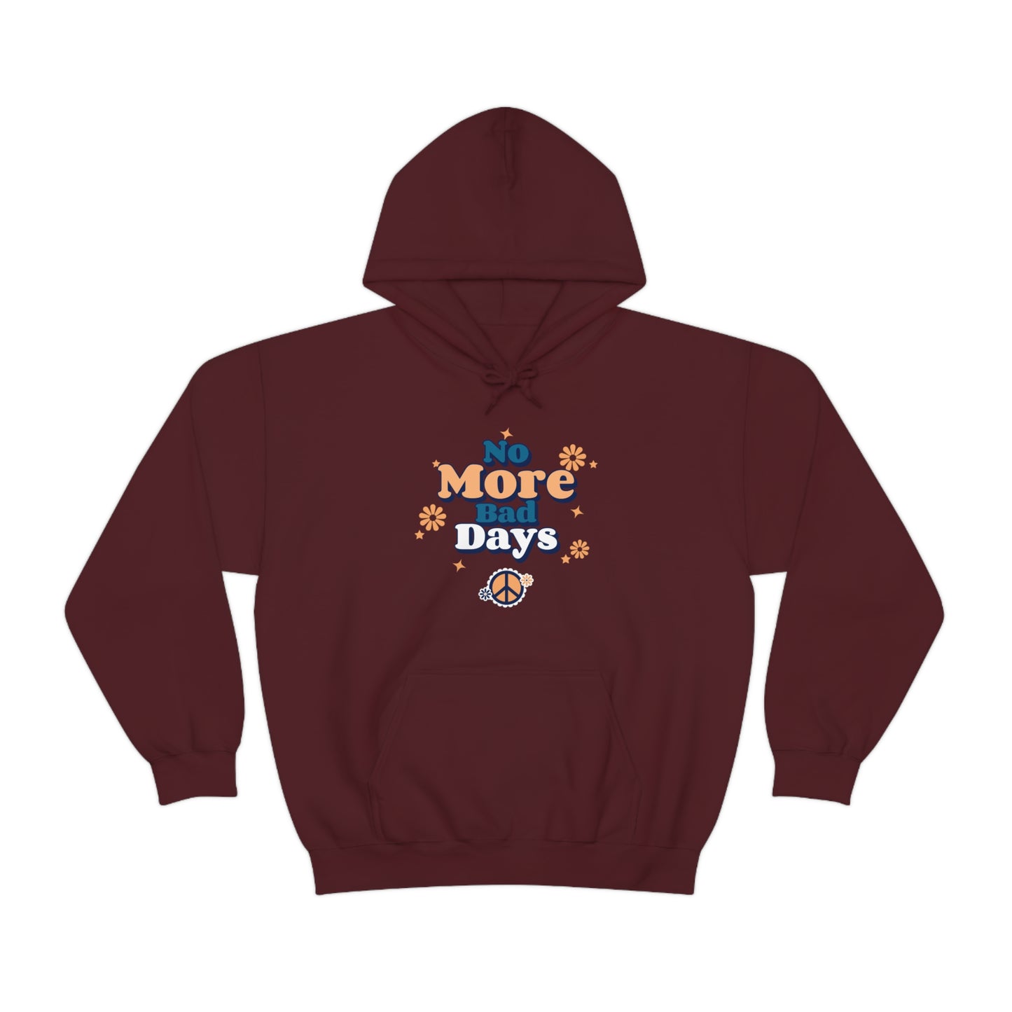 No More Bad Days - Unisex Heavy Blend™ Hooded Sweatshirt