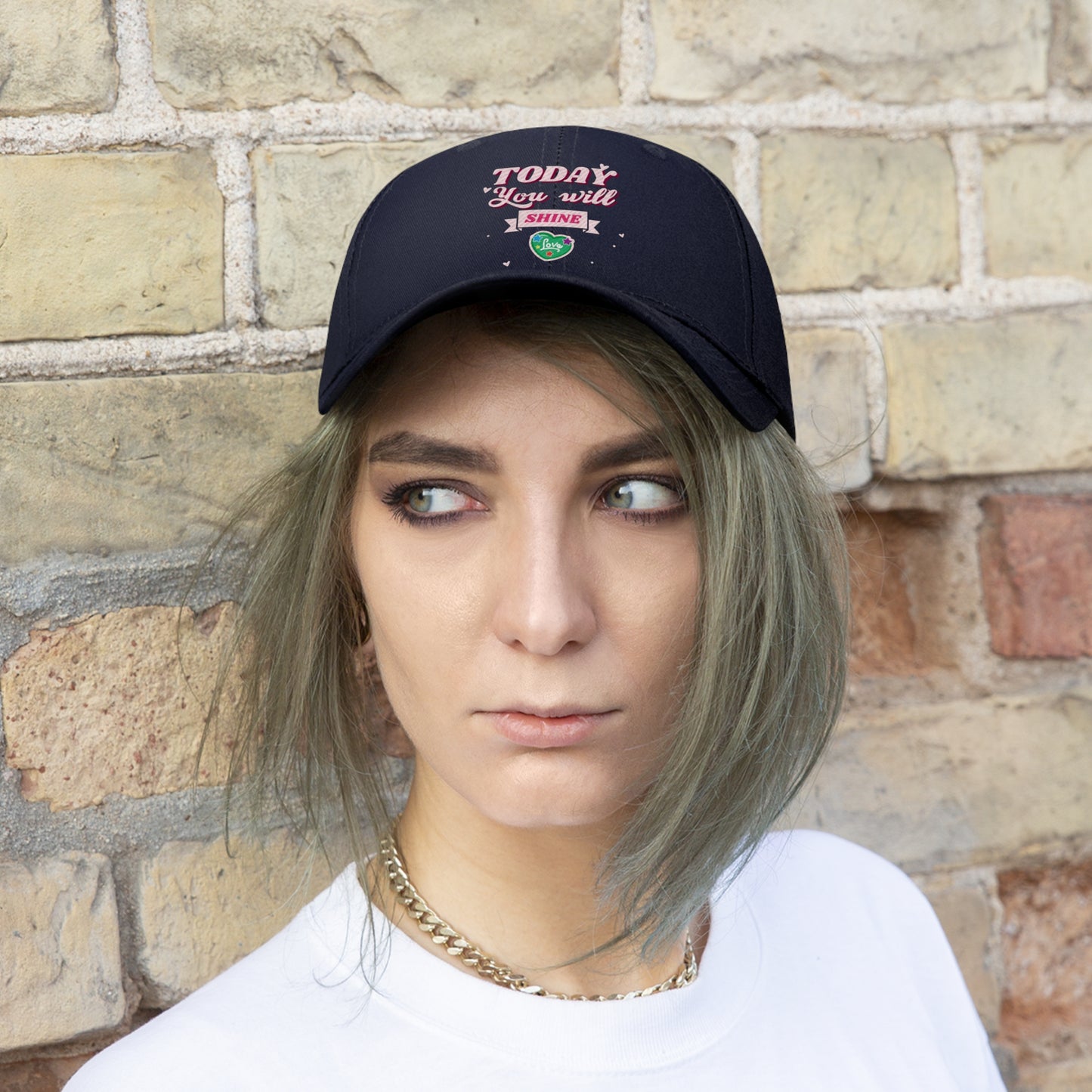 Today You Will Shine - Unisex Twill Hat