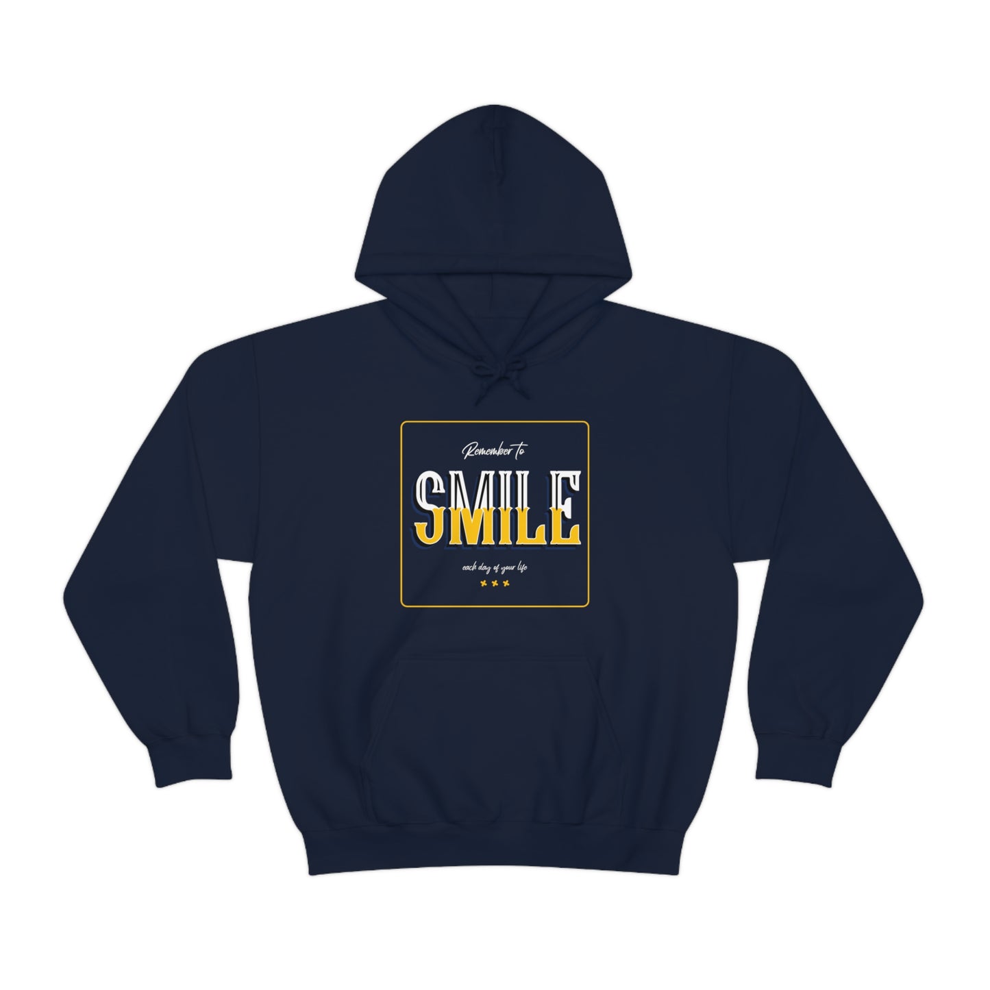 Remember To Smile Each Day Of Your Life - Unisex Heavy Blend™ Hooded Sweatshirt