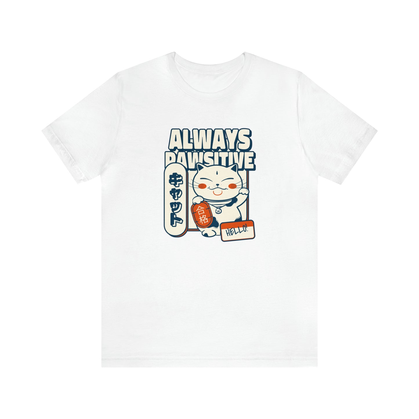 Always Pawsitive - Unisex Jersey Short Sleeve Tee