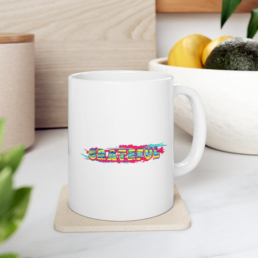 GRATEFUL - Ceramic Mug 11oz