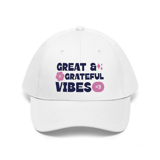 Great & Grateful Vibes - Unisex Twill Hat