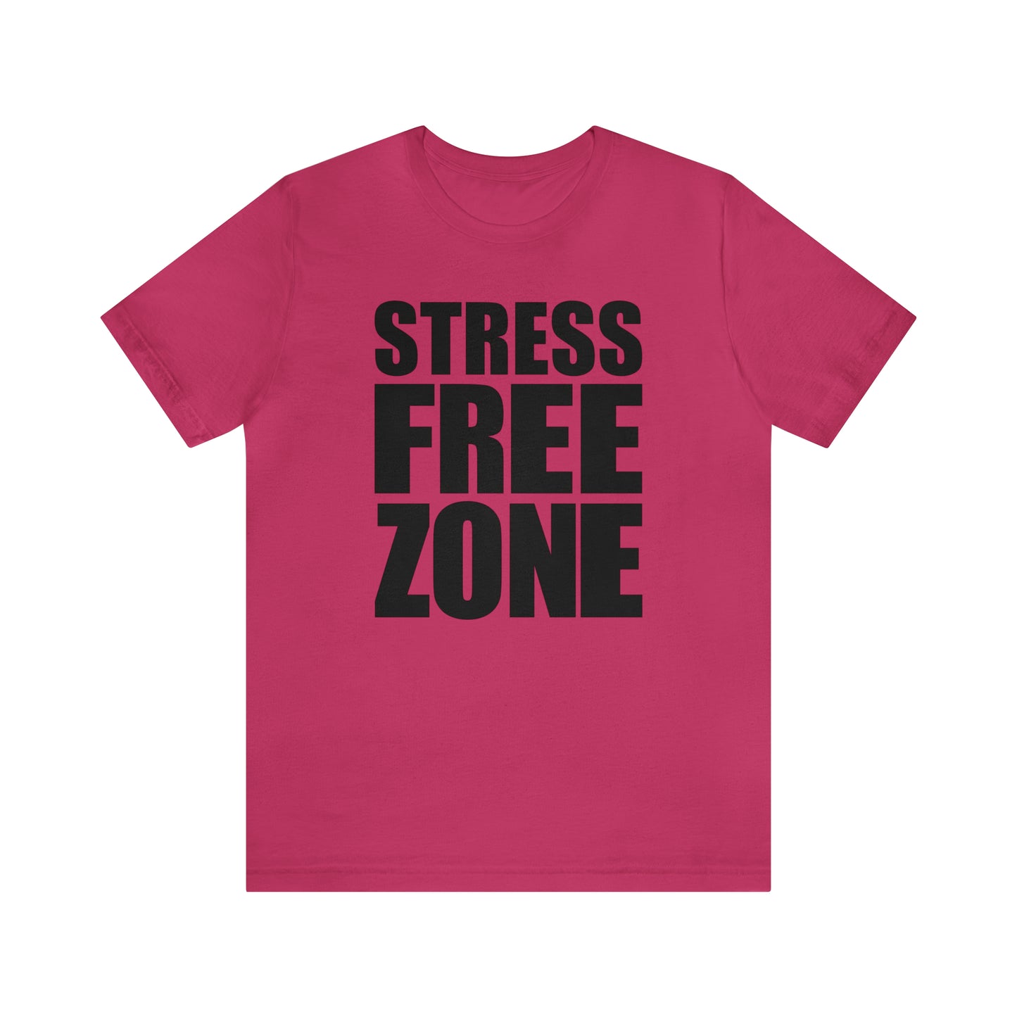 Stress Free Zone - Unisex Jersey Short Sleeve Tee