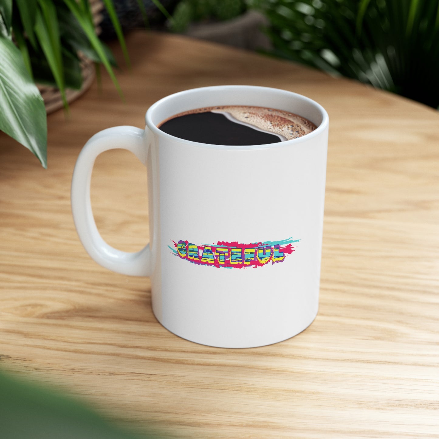 GRATEFUL - Ceramic Mug 11oz