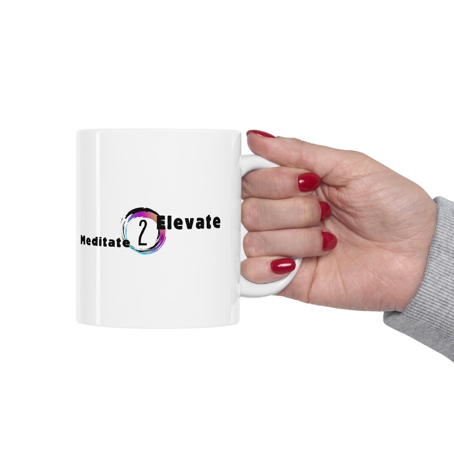 Meditate To Elevate - Ceramic Mug 11oz