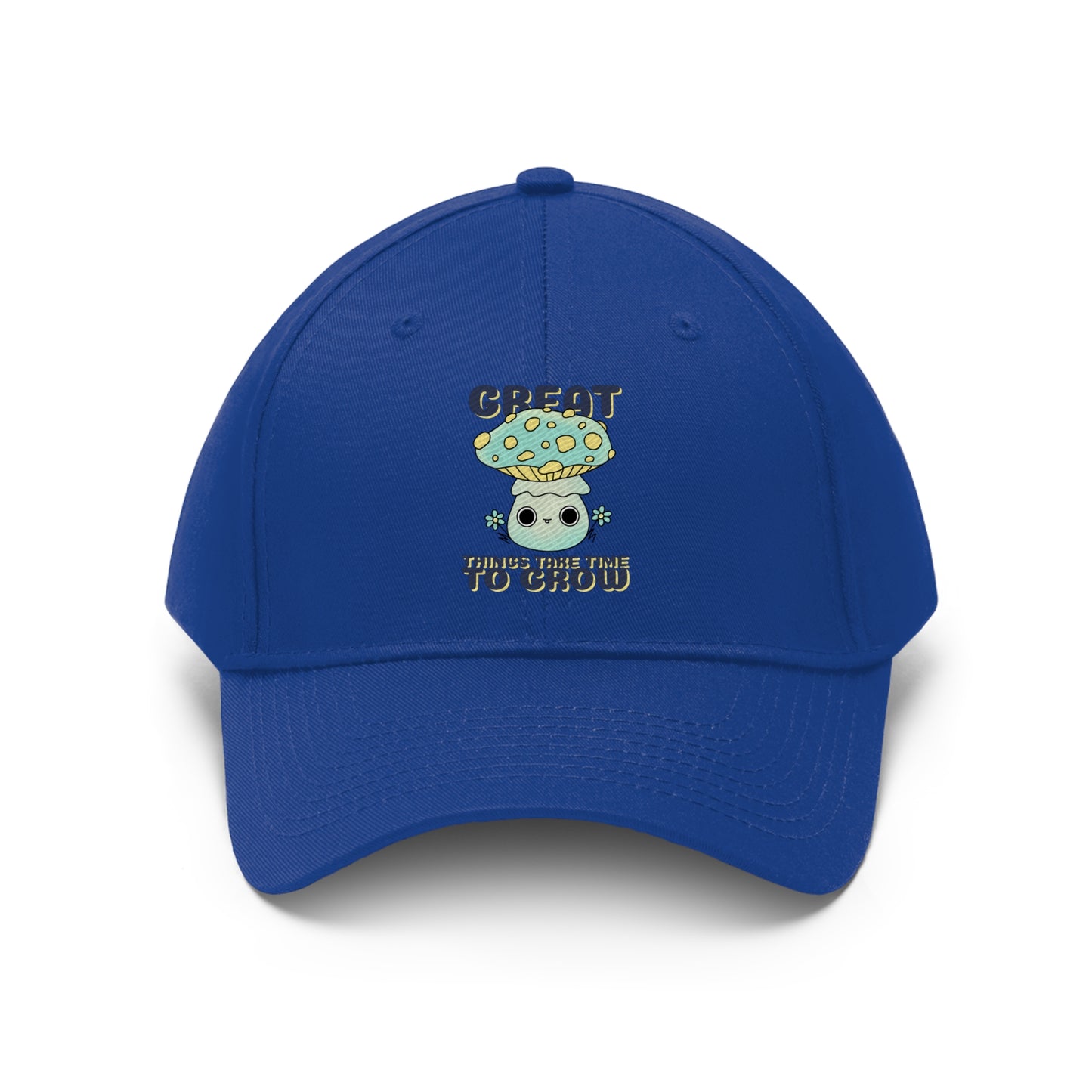 Great Things Take Time To Grow - Unisex Twill Hat