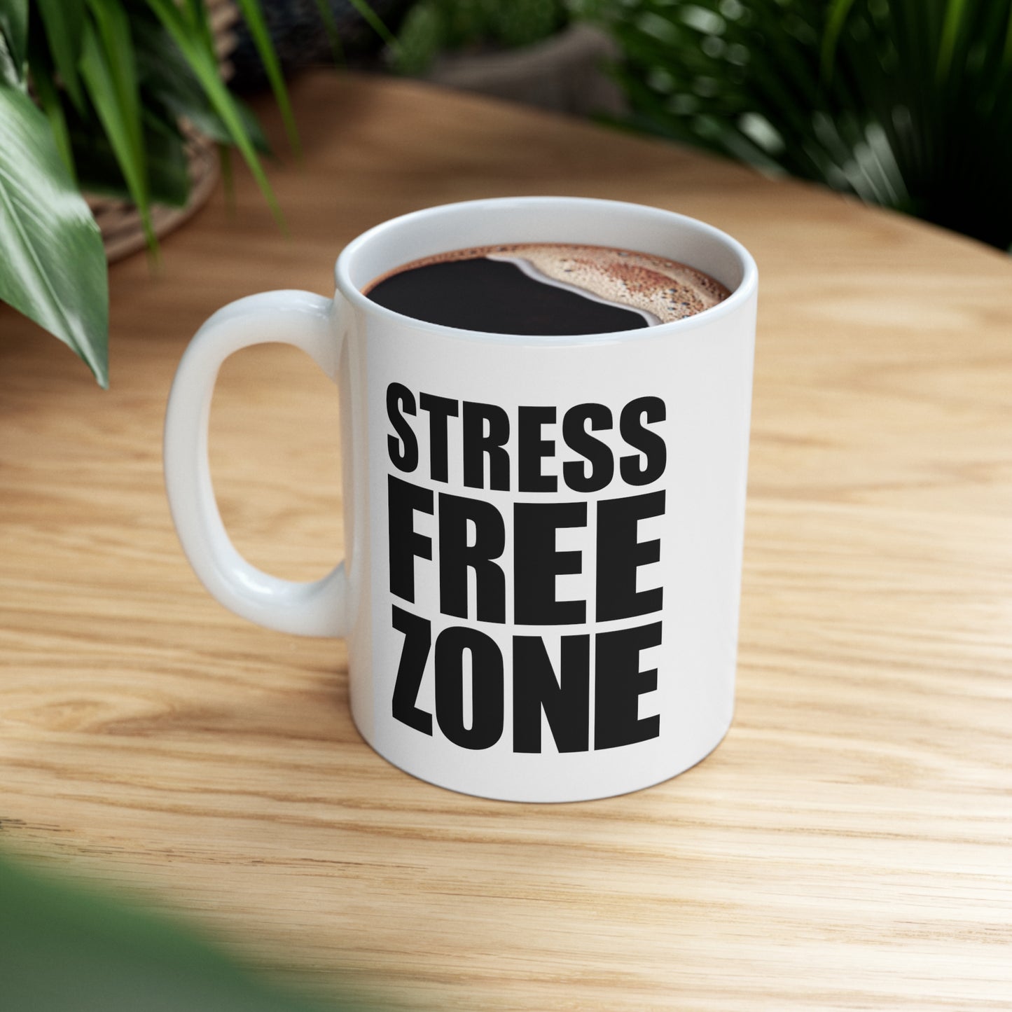 STRESS FREE ZONE - Ceramic Mug 11oz