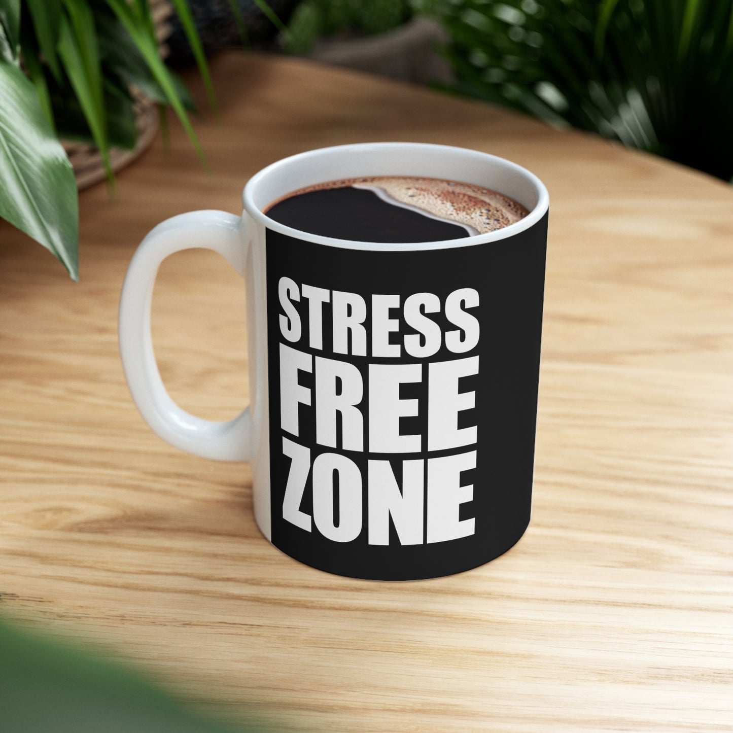 STRESS FREE ZONE - Ceramic Mug 11oz