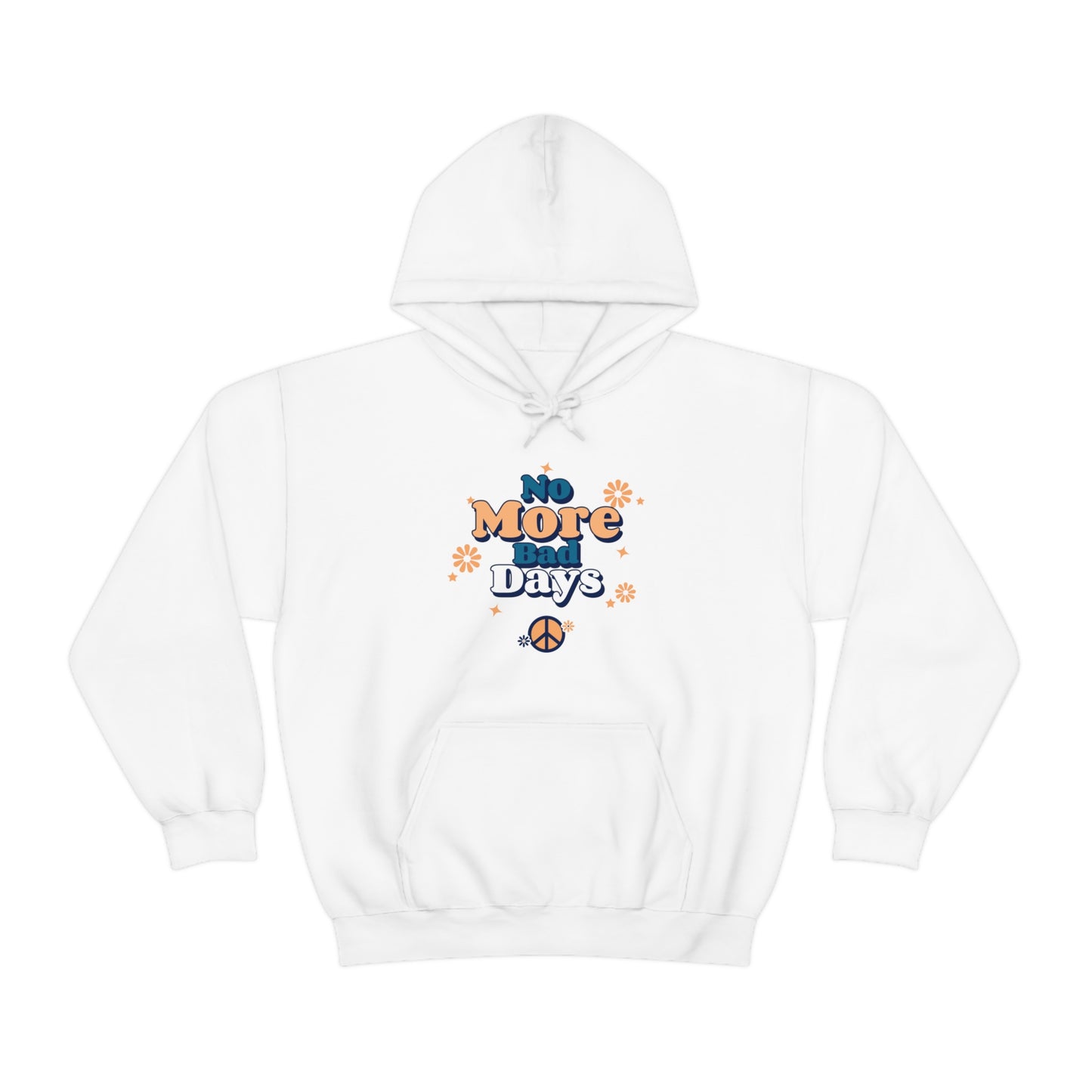 No More Bad Days - Unisex Heavy Blend™ Hooded Sweatshirt