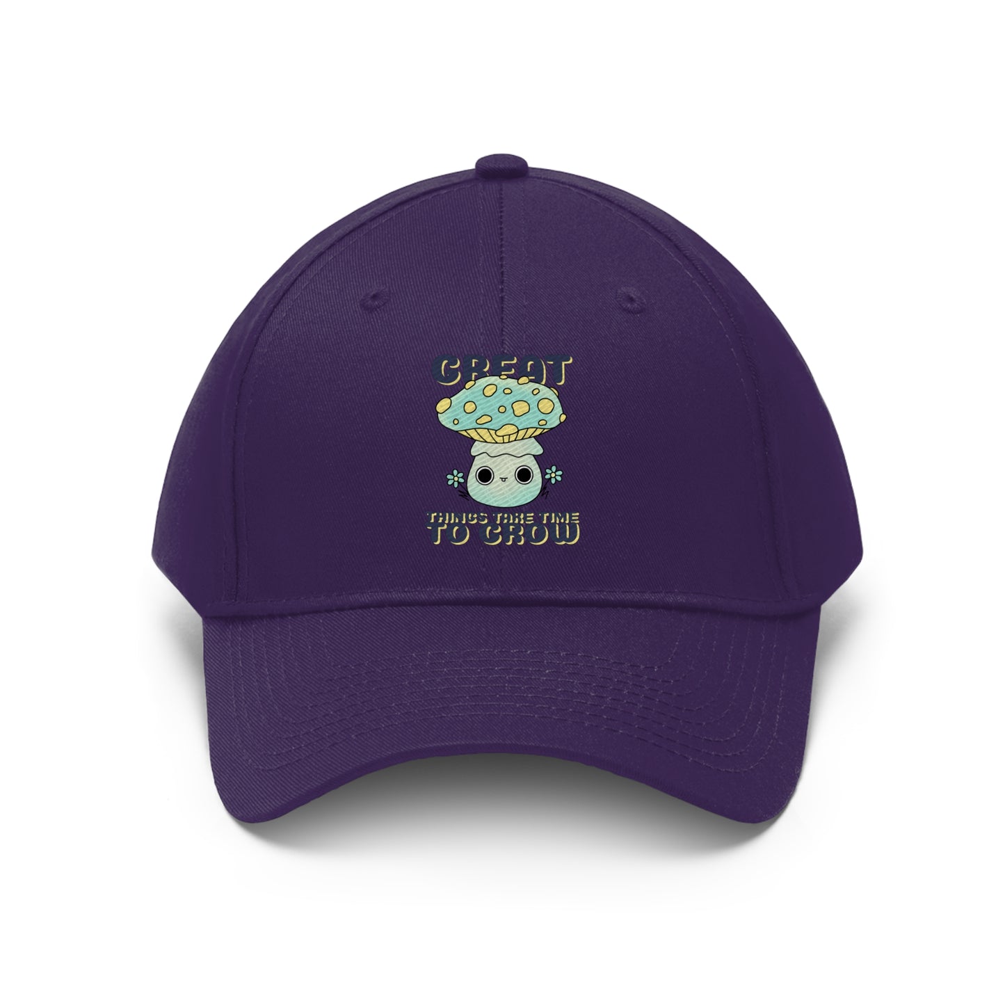 Great Things Take Time To Grow - Unisex Twill Hat