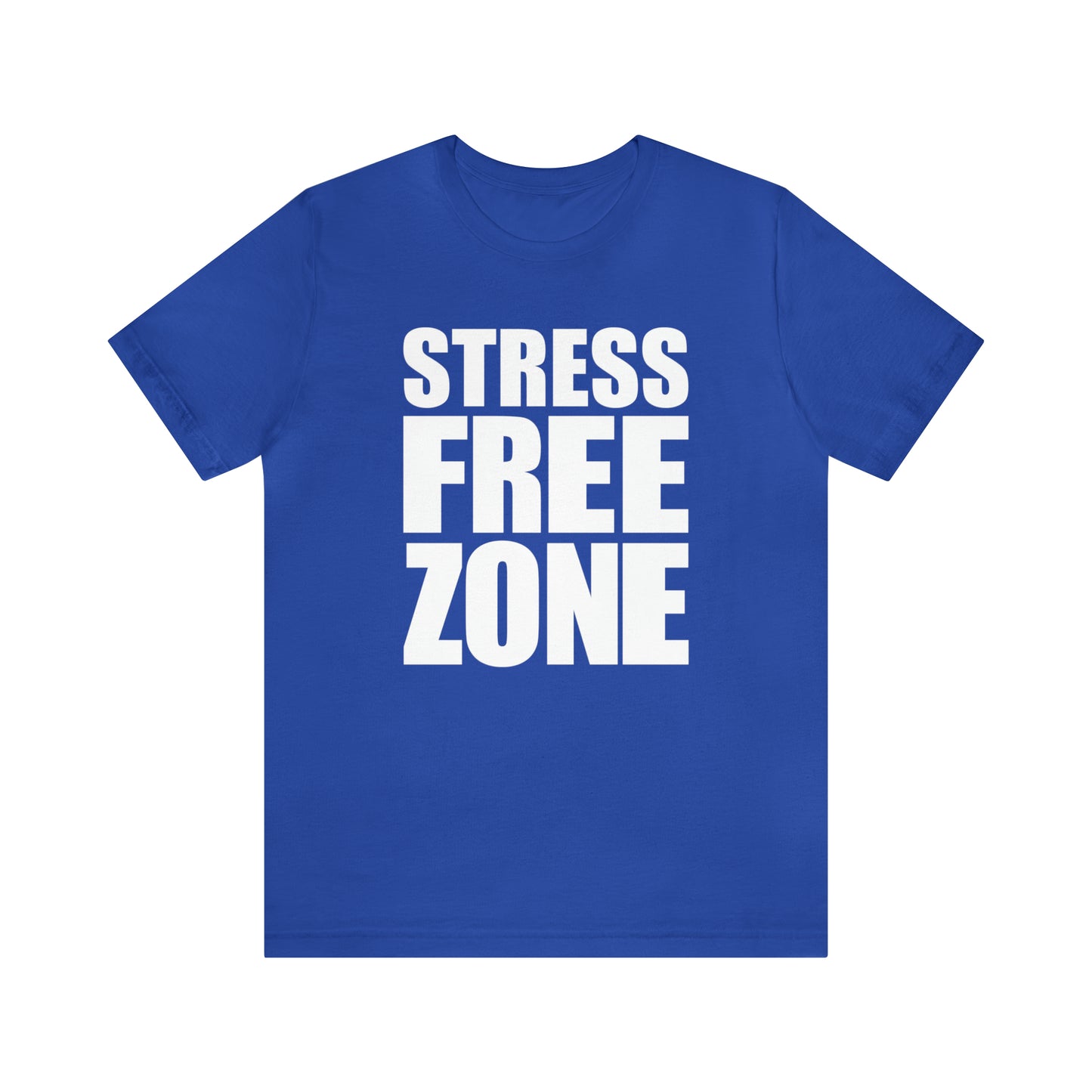 Stress Free Zone - Unisex Jersey Short Sleeve Tee