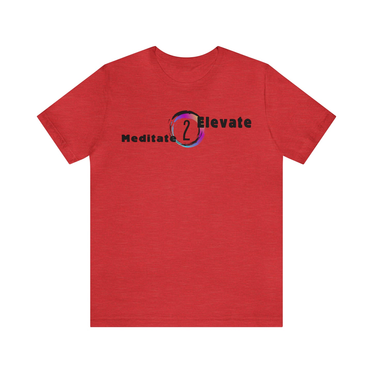 Meditate 2 Elevate - Unisex Jersey Short Sleeve Tee