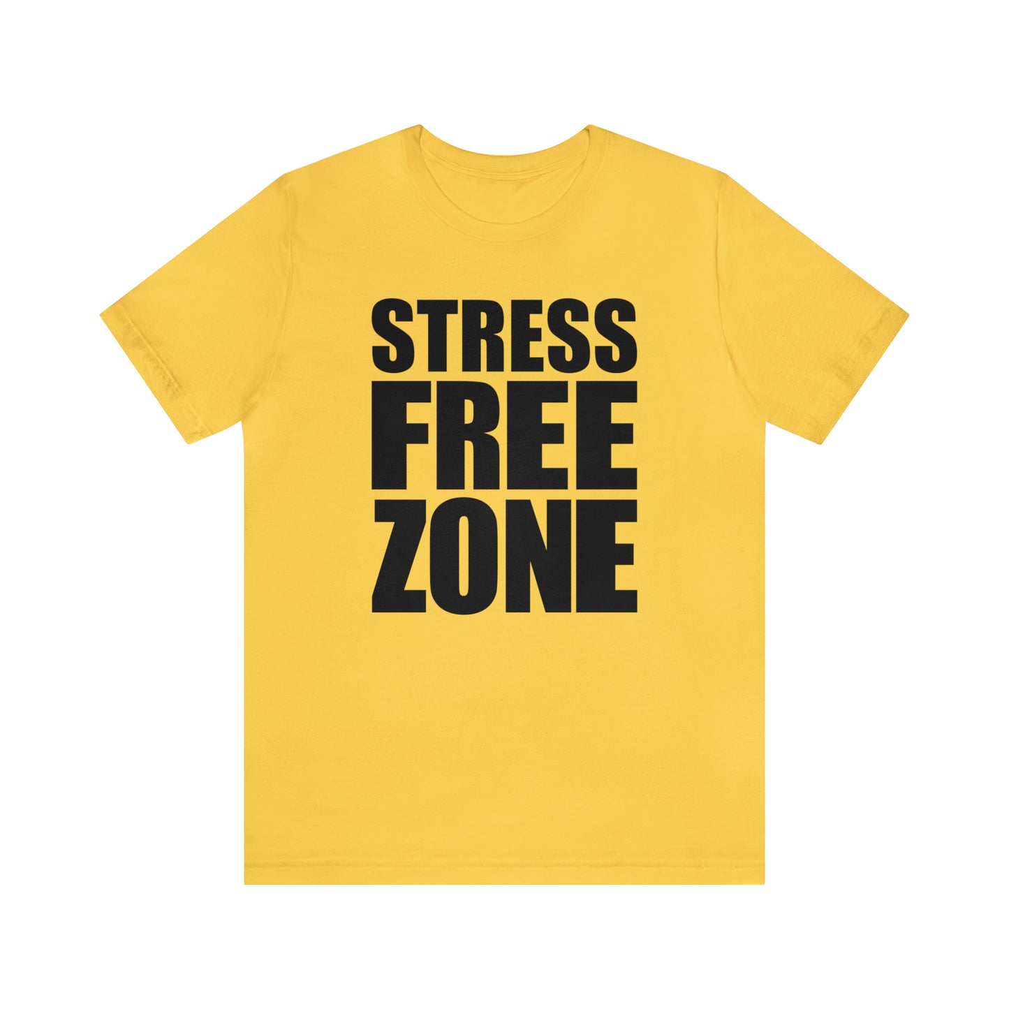 Stress Free Zone - Unisex Jersey Short Sleeve Tee