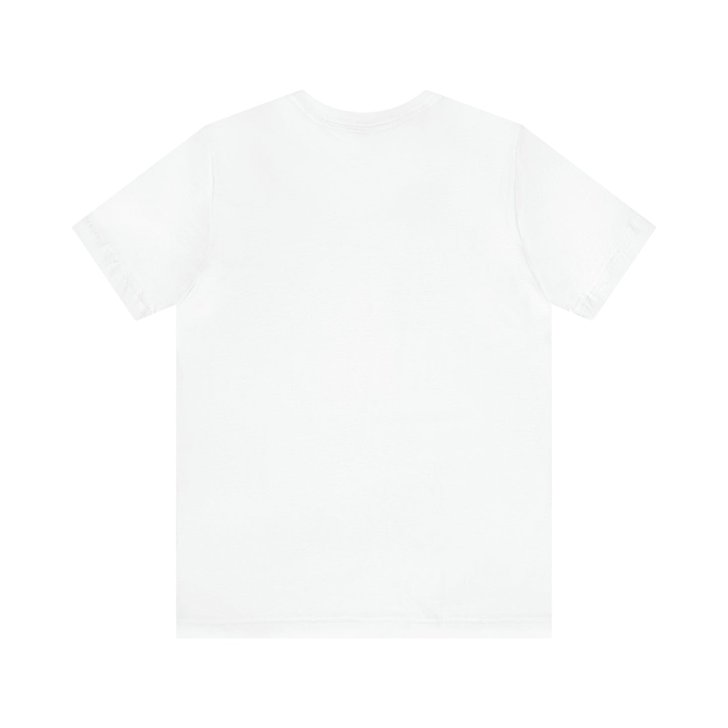 Not The Best But Still Good - Unisex Jersey Short Sleeve Tee