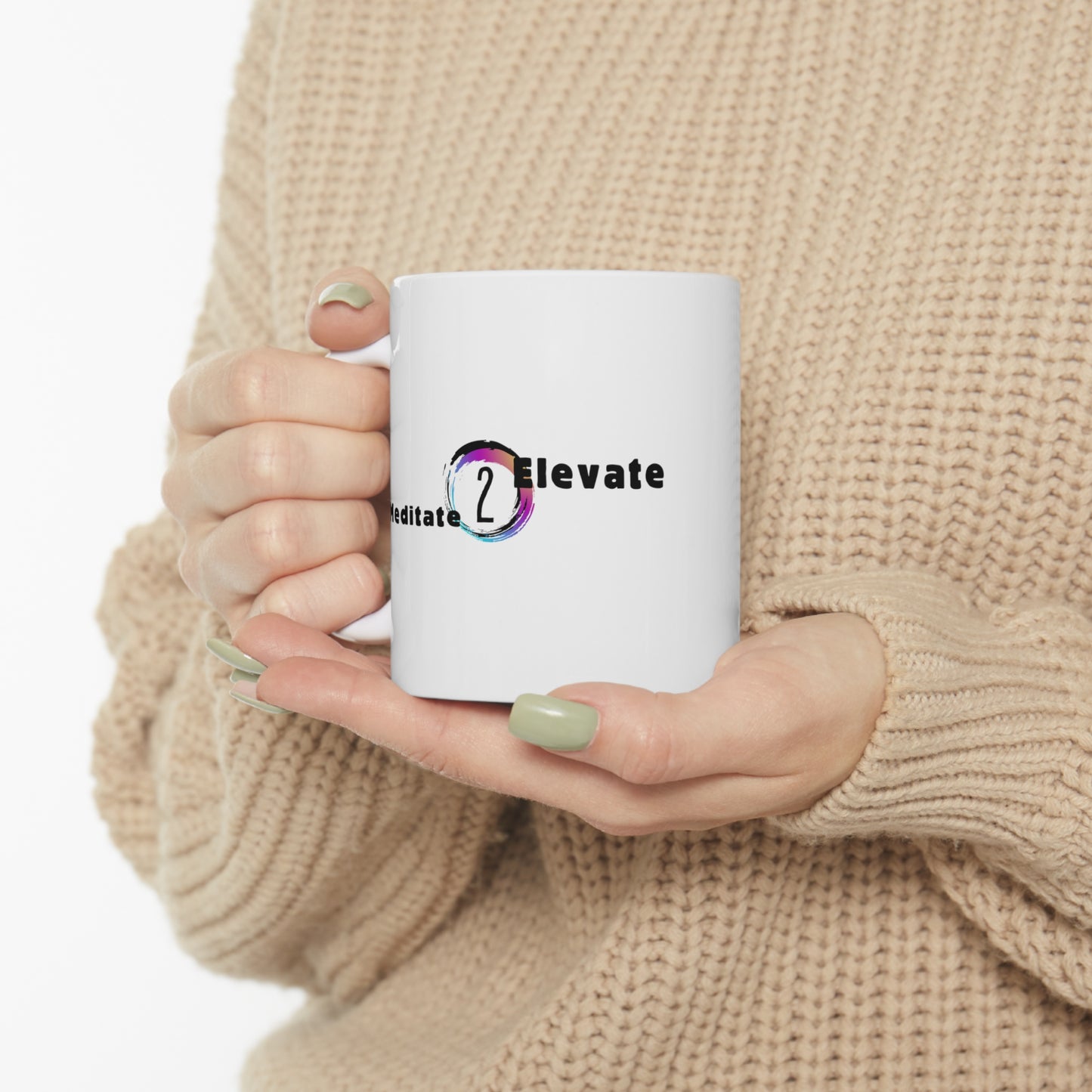 Meditate To Elevate - Ceramic Mug 11oz